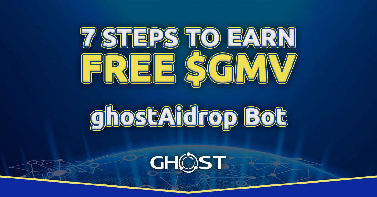 Read more about the article 7 Steps to Earn FREE $GMV – ghost Airdrop Bot