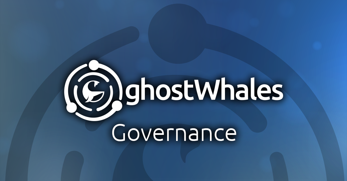 Read more about the article GHOST Whales Governance