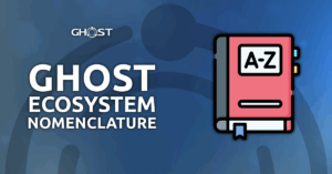 Read more about the article GHOST Ecosystem Nomenclature
