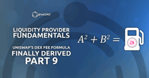 Read more about the article Liquidity Provider Fundamentals: Uniswap’s DEX Fee Formula Finally Derived (Part 9)
