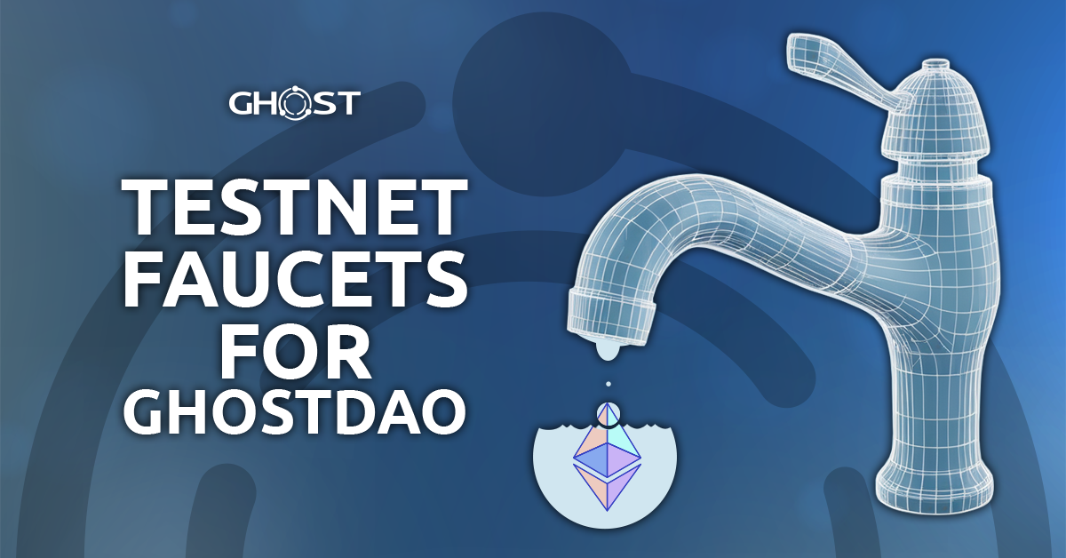 Read more about the article Testnet Faucets for ghostDAO