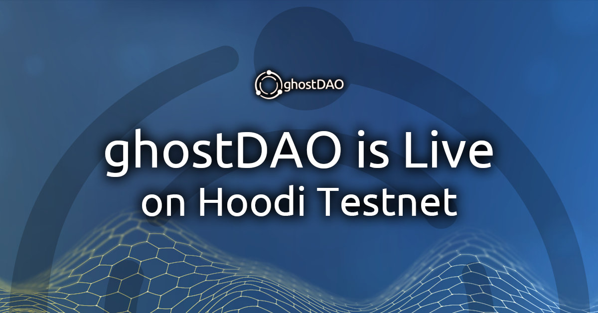 You are currently viewing ghostDAO is Live on Hoodi Testnet