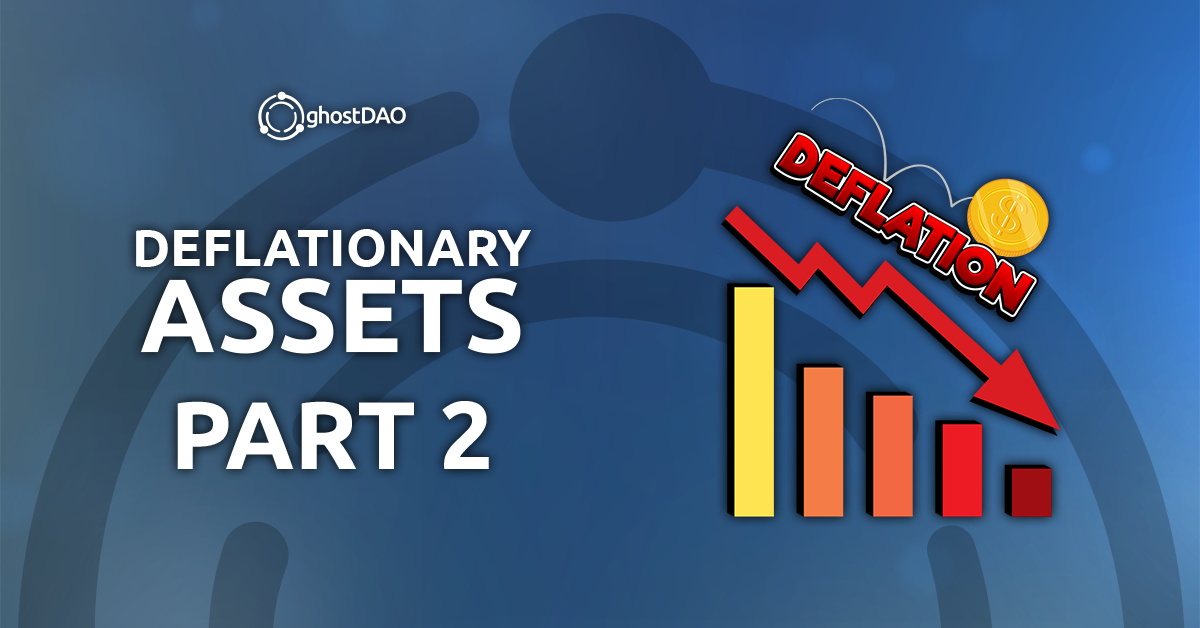 Read more about the article Deflationary Assets (Part 2)