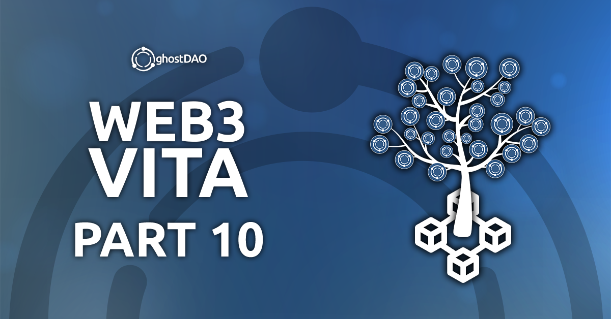 Read more about the article Web3 Vita (Part 10)