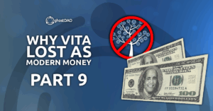 Read more about the article Why Vita Lost As Modern Money (Part 9)