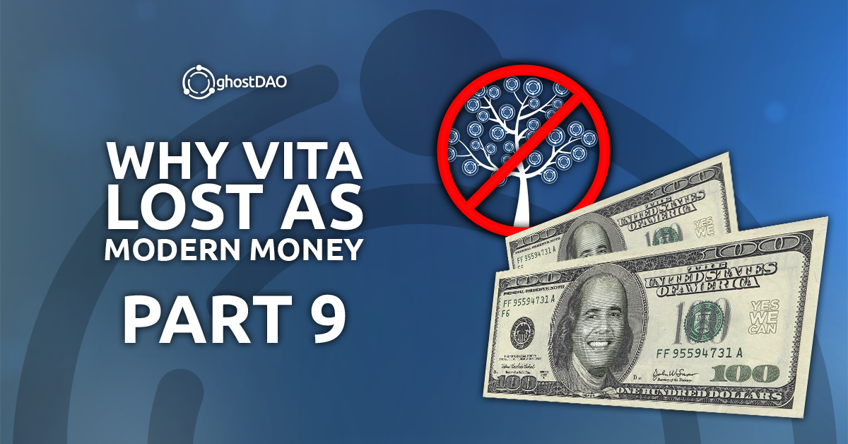 Read more about the article Why Vita Lost As Modern Money (Part 9)